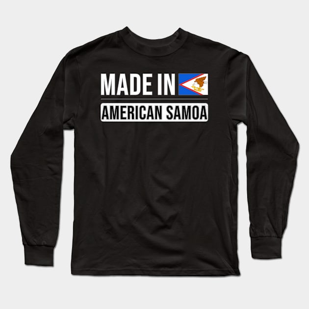 Made In American Samoa - Gift for American Samoan With Roots From American Samoa Long Sleeve T-Shirt by Country Flags